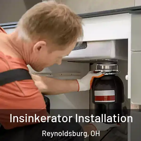  Insinkerator Installation Reynoldsburg, OH