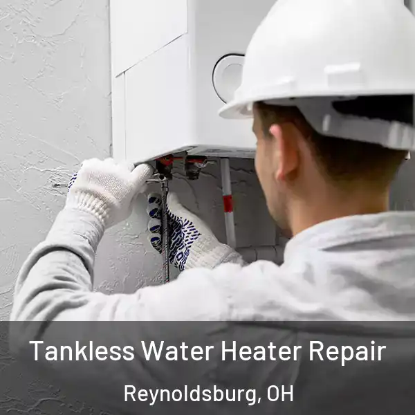  Tankless Water Heater Repair Reynoldsburg, OH